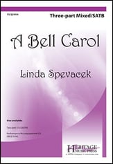 A Bell Carol Three-Part Mixed choral sheet music cover